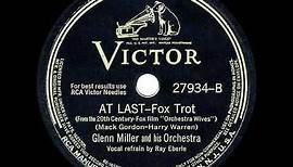 1942 HITS ARCHIVE: At Last - Glenn Miller (Ray Eberle, vocal)