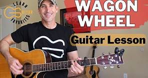 Wagon Wheel Guitar Lesson | Darius Rucker & Old Crow Medicine Show