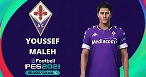 Youssef Maleh Face & New Stats [ Fiorentina ] - PES 2020 | PES 2021