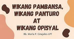 Wikang Pambansa, Wikang Opisyal at Wikang panturo