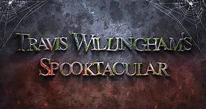 Travis Willingham's Spooktacular