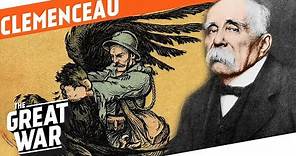Georges Clemenceau El Padre De La Victoria - La Primer Guerra Mundial