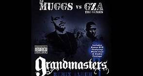GZA VS. DJ MUGGS - GRANDMASTERS (REMIX) [FULL ALBUM] 2007
