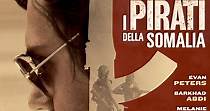 I pirati della Somalia - film: guarda streaming online