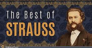 The Best of Strauss II - Classical Music Waltzes