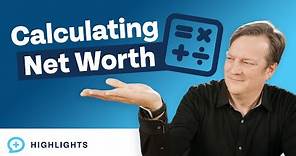 How to Calculate Your Net Worth (The Right Way)