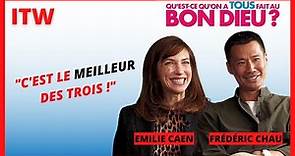 QU'EST-CE QU'ON A TOUS FAIT AU BON DIEU vu par Emilie Caen et Frédéric Chau !