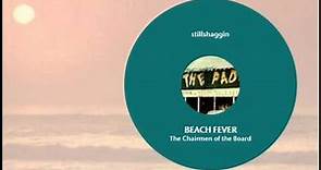 THE CHAIRMEN OF THE BOARD BEACH FEVER