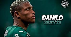Danilo ► Palmeiras ● Skills, Goals & Tackles ● 2021/22 | HD