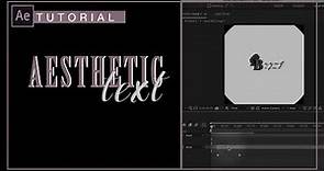 aesthetic text | ae tutorial