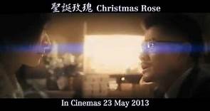 Christmas Rose Trailer with Aaron Kwok & Director Charlie Yeung