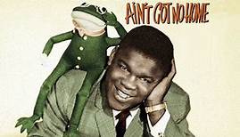 CLARENCE "FROGMAN" HENRY - AIN'T GOT NO HOME (1956)
