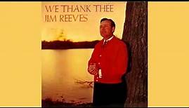 Jim Reeves We Thank Thee Full Album