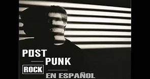 Post- Punk y Rock en español 80s