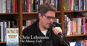 Chris Lehmann, "The Money Cult"