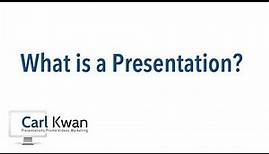 What is a Presentation?
