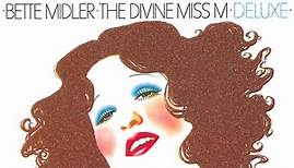 Bette Midler - The Divine Miss M Deluxe