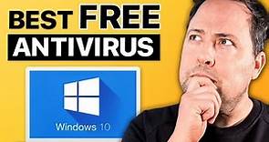 Best FREE Antivirus Protection for Windows 10 [Still Best in 2024]