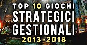 Top 10 STRATEGICI e GESTIONALI degli Ultimi 5 Anni (2013-2018)