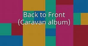 Back to Front (Caravan album)