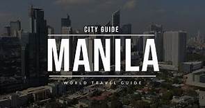 MANILA City Guide | Philippines | Travel Guide
