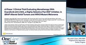 A Phase 1 Clinical Trial Evaluating Monotherapy With Exarafenib (KIN-2787), a Highly Selective Pan-RAF Inhibitor, in BRAF‑Altered Solid Tumors and NRAS-Mutant Melanoma