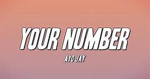Ayo Jay - Your Number (Lyrics)
