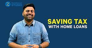 How Much Tax Can You Save With Your Home Loan? | Income Tax Season FY19-20