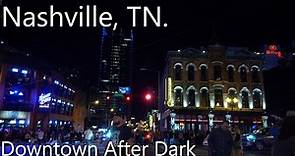 Nashville, TN. - 4K HDR - Night Drive, join us for a Relaxing Ride as we Drive Downtown [ASMR]