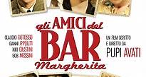 Gli amici del Bar Margherita - Film (2008)