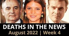 Who Died: August 2022, Week 4 | News & Reactions