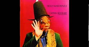 Captain Beefheart & His Magic Band - Trout Mask Replica [Full Album]