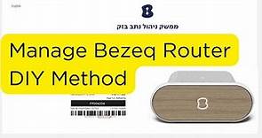 How To Manage A Bezeq Router & WiFi Network - DIY Method (No Bezeq Be App!)