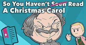 A Christmas Carol - Charles Dickens - So you Haven't Read