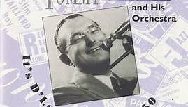Tommy Dorsey And His Orchestra - It's D'Lovely ~ 1947-50