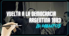 VUELTA A LA DEMOCRACIA DE ARGENTINA 1983 en minutos