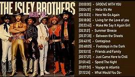 The Isley Brothers Greatest Hist Full Album 2023 - 2024 Best Song Of The Isley Brothers