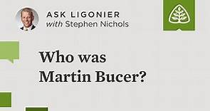 Who was Martin Bucer?