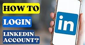 How to Login LinkedIn Account?