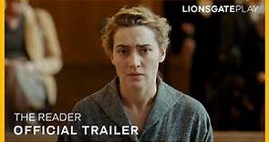 The Reader | Official Trailer | Kate Winslet | Ralph Fiennes | Arriving Soon on @lionsgateplay