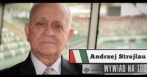 Wywiad na 100 #7 - Andrzej Strejlau