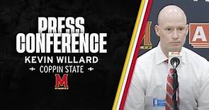 Maryland Men's Basketball | Kevin Willard Postgame Press Conference | Coppin State