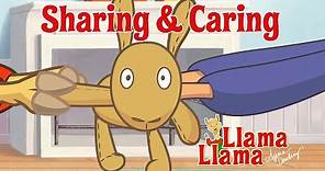 Llama Llama - Sharing and Caring