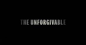 The Unforgivable | Official Trailer