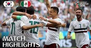 Korea Republic v Mexico | 2018 FIFA World Cup | Match Highlights