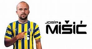 Josip Misic ● Welcome to Fenerbahçe 🟡🔵 Skills | 2023 | Amazing Skills | Assists & Goals | HD