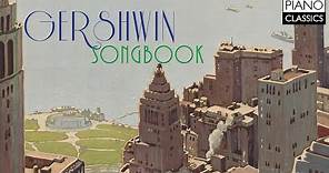 Gershwin: Complete Songbook for Piano