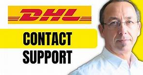 How To Contact DHL Customer Support