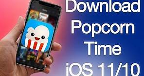 How to Install Popcorn Time on iPhone or iPad iOS 11 & iOS 12 Without Computer