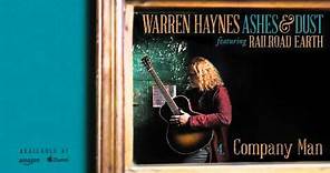 Warren Haynes - Company Man (Ashes & Dust)